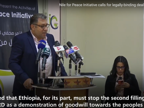 Nile for Peace Initiative calls for legally-binding deal on Ethiopia’s dam